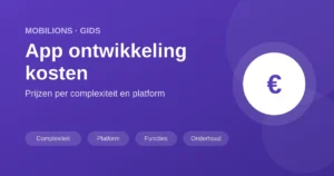 app ontwikkeling kosten overzicht